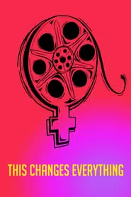 This Changes Everything (2019)
